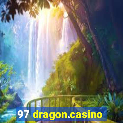 97 dragon.casino