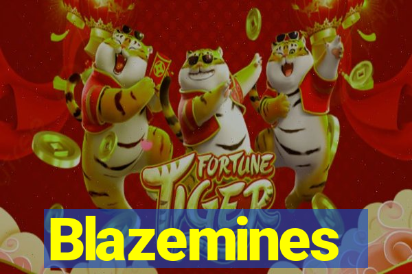 Blazemines