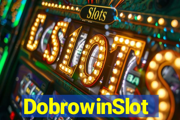 DobrowinSlot