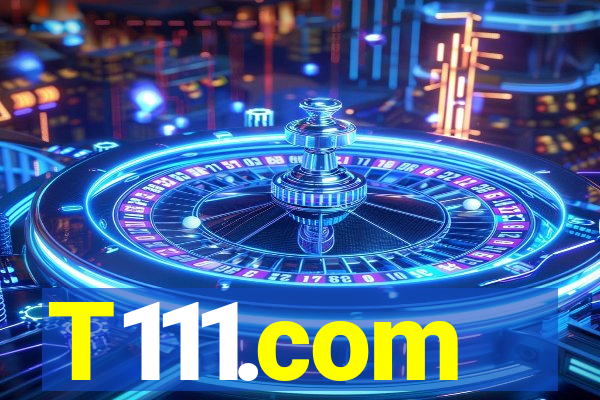 T111.com