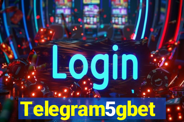 Telegram5gbet