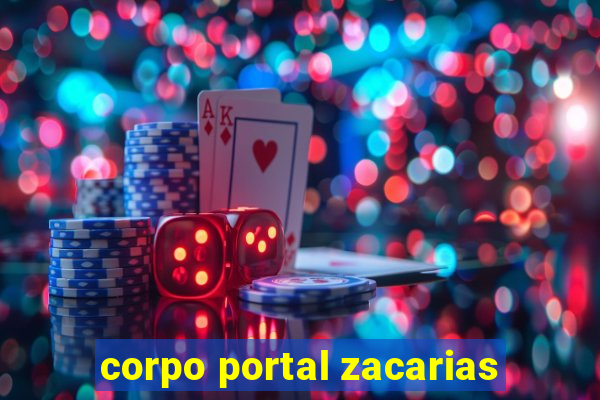 corpo portal zacarias