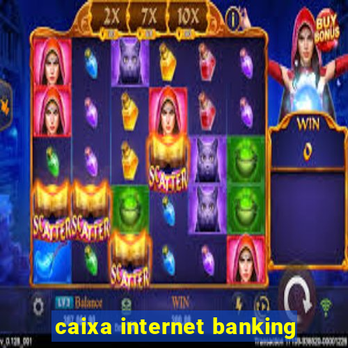 caixa internet banking