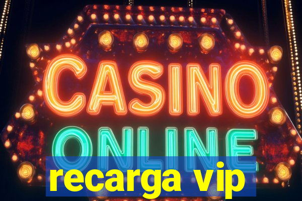 recarga vip