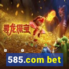 585.com bet