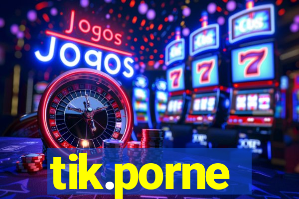 tik.porne