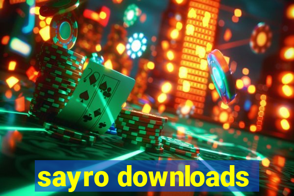 sayro downloads