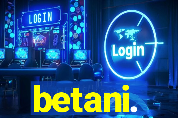 betani.