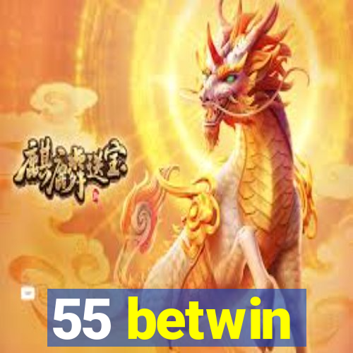 55 betwin