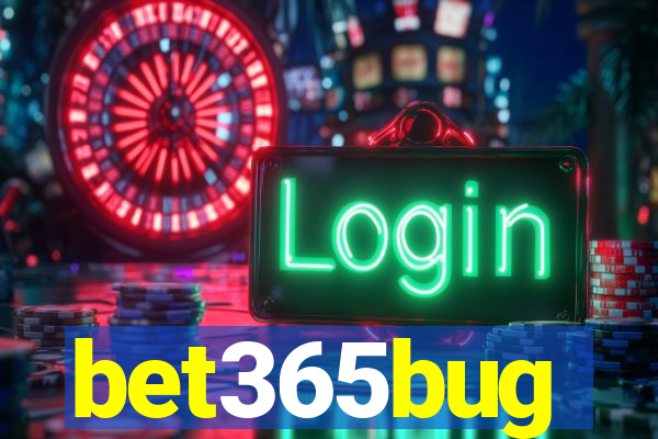 bet365bug