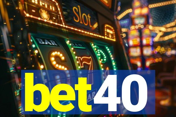 bet40