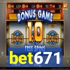 bet671