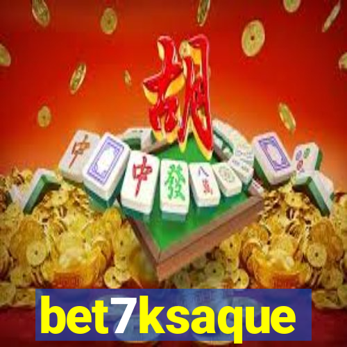 bet7ksaque