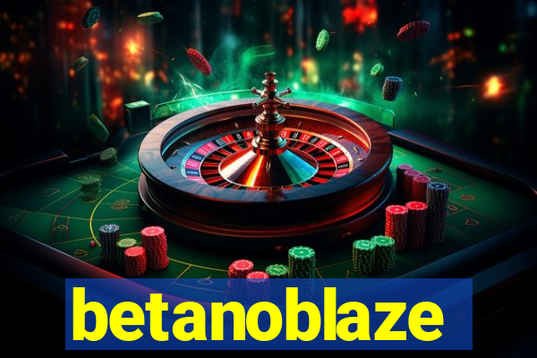 betanoblaze