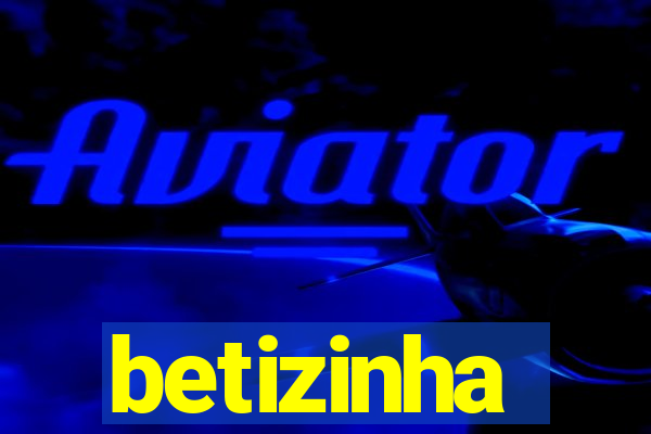 betizinha