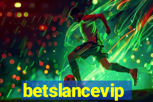 betslancevip