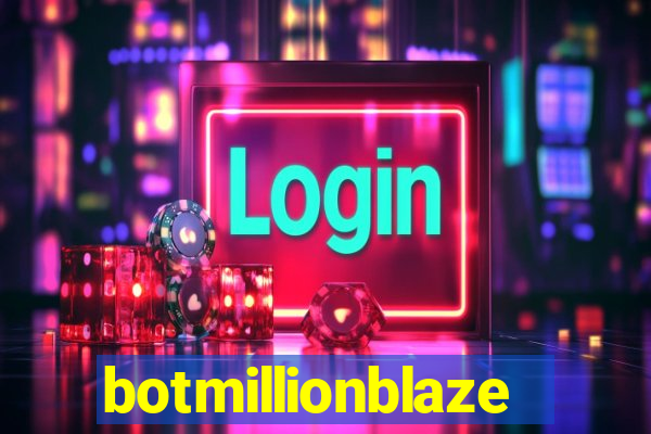 botmillionblaze