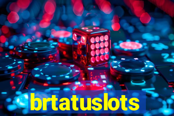 brtatuslots