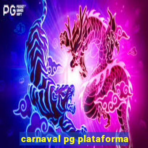 carnaval pg plataforma