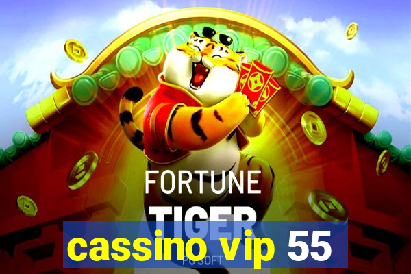 cassino vip 55