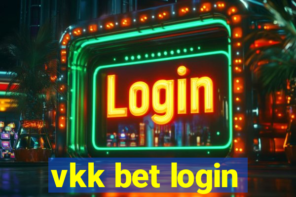 vkk bet login