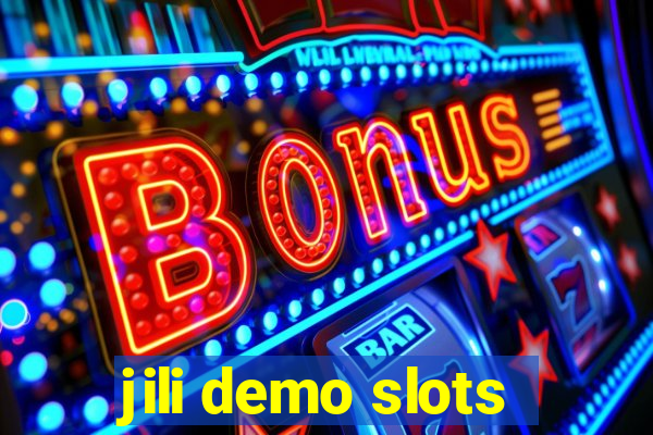 jili demo slots