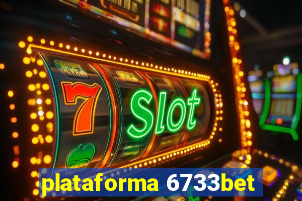 plataforma 6733bet