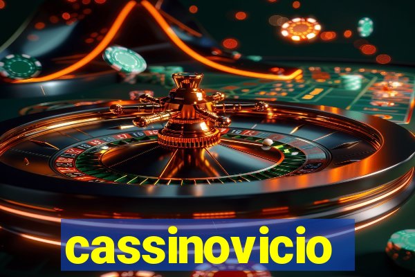 cassinovicio