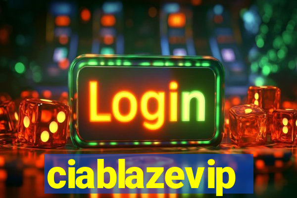 ciablazevip