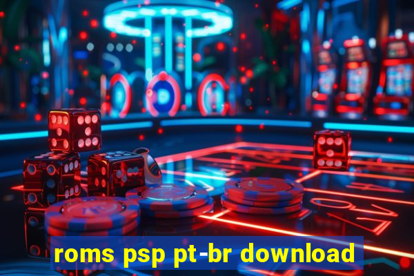 roms psp pt-br download