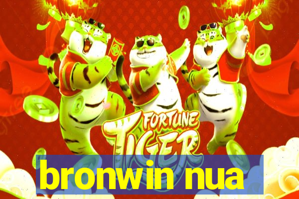 bronwin nua