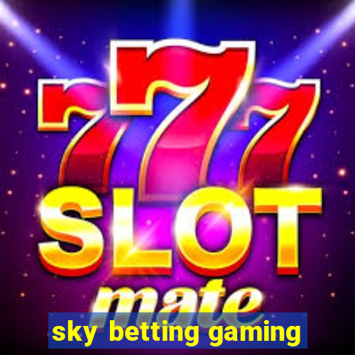 sky betting gaming