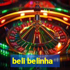 beli belinha