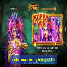 coin master giro grátis