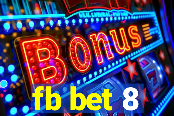 fb bet 8