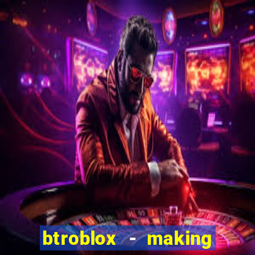 btroblox - making roblox better