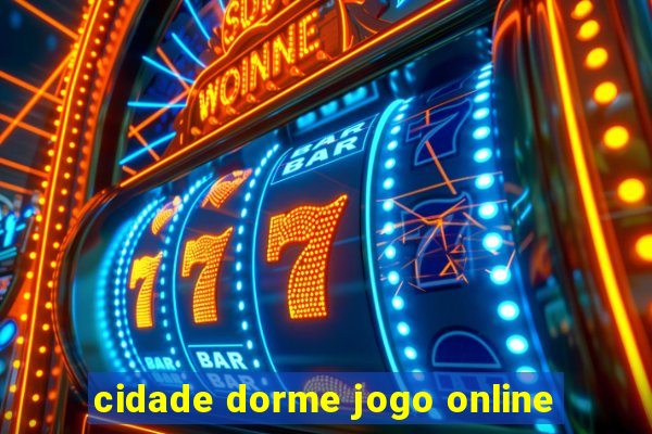 cidade dorme jogo online