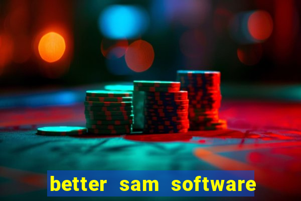 better sam software automatic mouth