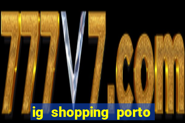 ig shopping porto velho cinema