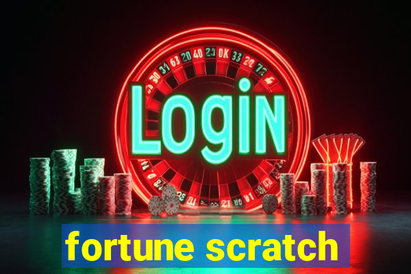 fortune scratch