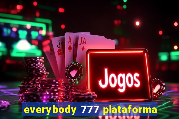 everybody 777 plataforma