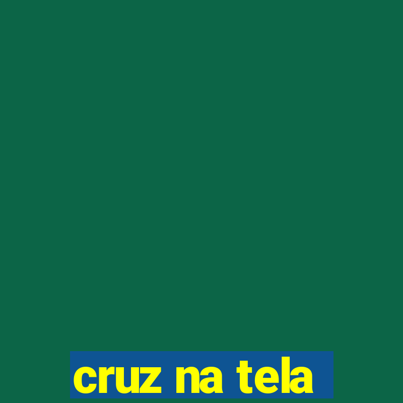 cruz na tela