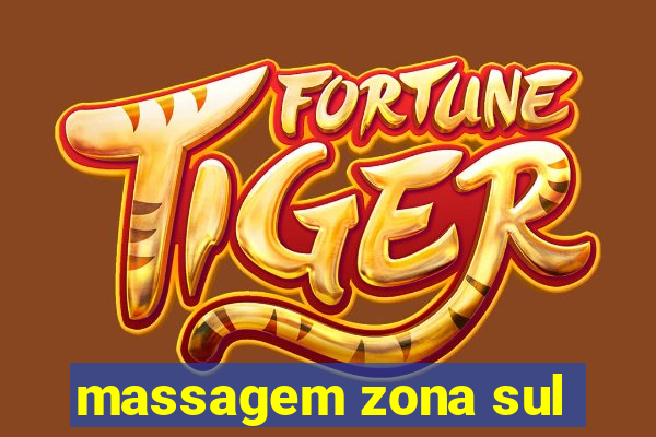 massagem zona sul