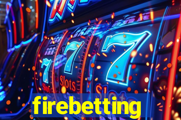 firebetting