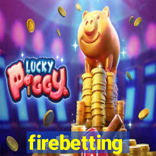 firebetting