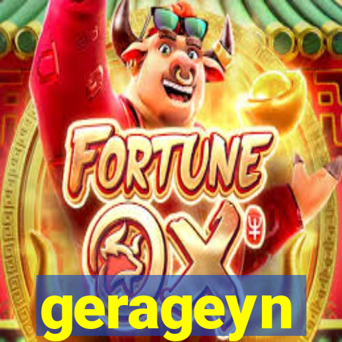 gerageyn