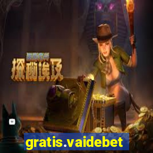 gratis.vaidebet