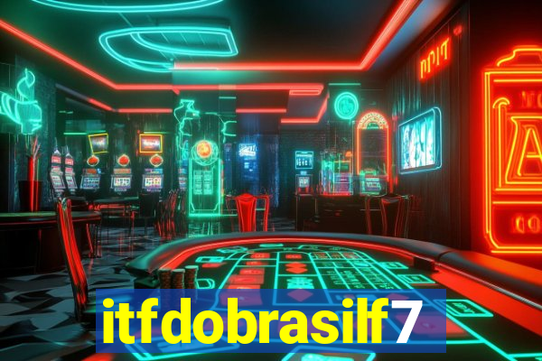 itfdobrasilf7