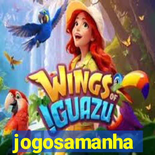 jogosamanha