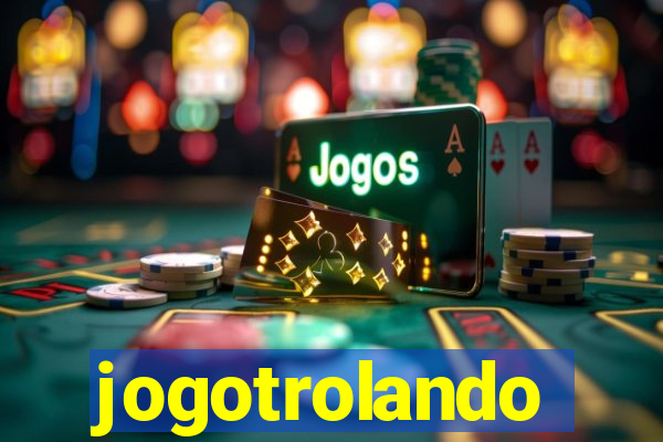 jogotrolando